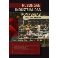 HUBUNGAN INDUSTRIAL DAN KOMPENSASI TEORI DAN PRAKTEK