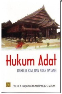 HUKUM ADAT DAHULU KINI DAN AKAN DATANG