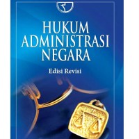 HUKUM ADMINISTRASI NEGARA EDISI REVISI