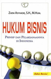 HUKUM BISNIS PRINSIP DAN PELAKSANAANNYA DI INDONESIA