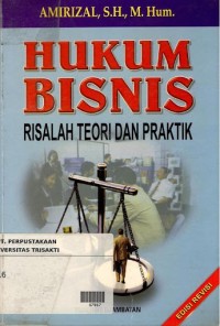 HUKUM BISNIS RISALAH TEORI DAN PRAKTIK