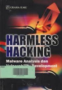 Harmless Hacking Malware Analysis dan Vulnerbility Development