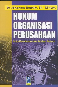 Hukum Organisasi Perusahaan Pola kemitraan dan Badan Hukum