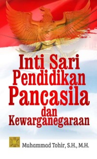 INTISARI PENDIDIKAN PANCASILA DAN KEWARGANEGARAAN