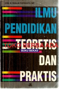 Ilmu Pendidikan Teoritis dan Praktis