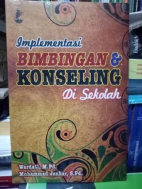 Implementasi Bimbingan & Konseling di Sekolah