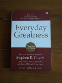 Inspirasi untuk mencapai kehidupan yang Bermakna Everyday Greatness