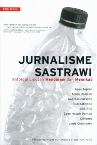 JURNALISME SASTRAWI  antologi liputan mendalam dan memikat