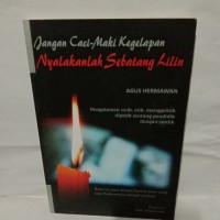 Jangan Cacimaki Kegelapan Nyalakan Sebatang Lilin