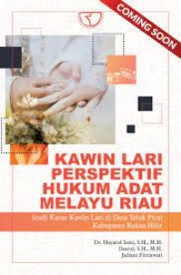 KAWIN LARI PRESPEKTIF HUKUM ADAT MELAYU RIAU