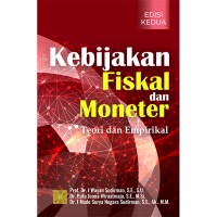 KEBIJAKAN FISKAL DAN MONETER  TEORI DAN EMPIRIKAL