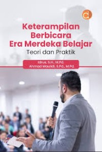 KETERAMPILAN BERBICARA  ERA MERDEKA BELAJAR TEORI DAN PRAKTIK