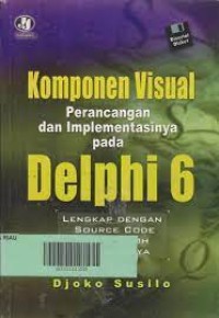 Komponen visual perancangan dan imlementasi pada delphi  6