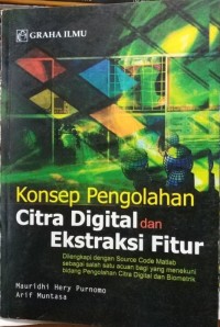 KONSEP PENGOLAHAN CITRA DIGITAL DAN EKSTRASI FITUR