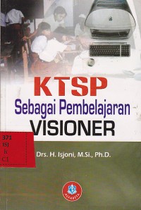 KTSP  Sebagai Pembelajaran Visioner