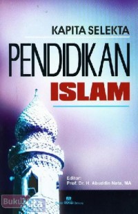 Kapita Selekta Pendidikan Islam