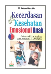 Kecerdasan & Kesehatan Emosional Anak