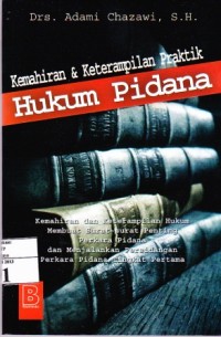 Kemahiran & Keterampilan Praktik Hukum Pidana