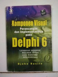 Komponen Visual Perancangan dan Implementasinya pada Delphi 6