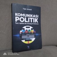 Komunikasi Politik Teori dan Praktek