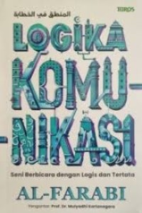 LOGIKA KOMUNIKASI SENI BERBICARA DENGAN LOGIS DAN TERTATA