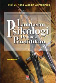 Landasan Psikologi Proses Pendidikan