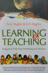 Learning & Teaching Pengantar Psikologi Pembelajaran Modern