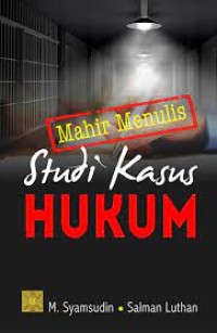 MAHIR MENULIS STUDI HUKUM