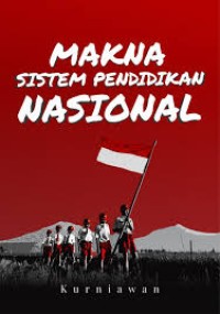 MAKNA SISTEM PENDIDKAN NASIONAL