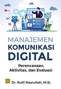 MANAJEMEN KOMUNIKASI DIGITAL  PERENCANAAN AKTIVITAS DAN EVALUASI