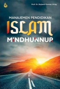 MANAJEMEN PENDIDIKAN ISLAM MINDHUNNUR