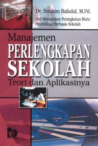 MANAJEMEN PERLENGKAPAN SEKOLAH TEORI DAN APLIKASINYA