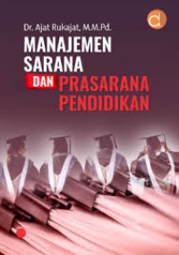 MANAJEMEN SARANA DAN PRASARANA PENDIDIKAN