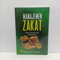 MANAJEMEN ZAKAT HISTORI KONSEPSI DAN IMPLEMENTASI