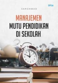 MANJEMEN MUTU PENDIDIKAN DI SEKOLAH