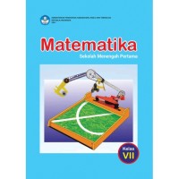 MATEMATIKA SEKOLAH MENENGAH PERTAMA KELAS VII