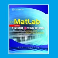 MATLAB UNTUK STATISTIKA & TEKNIK OPTIMASI APLIKASI UNTUK REKAYASA & BISNIS