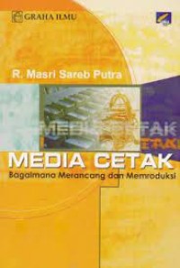 MEDIA CETAK bagaiaman merancang dan memroduksi