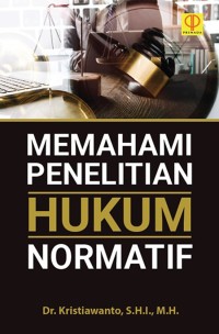 MEMAHAMI PENELITIAN HUKUM NOEMATIF