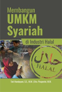 MEMBANGUN UMKM SYARIAH DI INDUSTRI HALAL