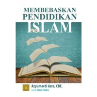 MEMBEBASKAN PENDIDKAN ISLAM