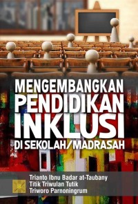 MENGEMBANGJAN PENDIDIKAN INKLUSI SEKOLAH MADRASAH