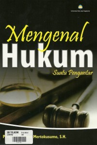 MENGENAL HUKUM SUATU PENGANTAR