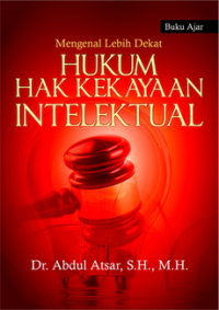 MENGENAL LEBIH HUKUM HAK KEKAYAAN INTELEKTUAL