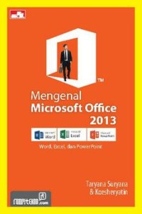 MENGENAL MICROSOF OFFICE 2013