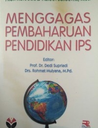 MENGGAGAS PEMBAHARUAN PENDIDIKAN IPS