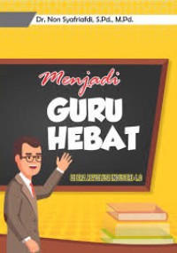 MENJADI GURU HEBATDI ERA REVOLUSI INDUSTRI 4.0