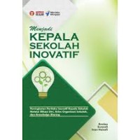 MENJADI KEPALA SEKOLAH INOVATIF