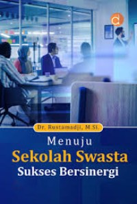 MENUJU SEKOLAH SWASTA SUKSES BERSINERGI