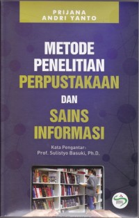 METODE PENELITIAN PERPUSTAKAAN DAN SAINS INFORMASI